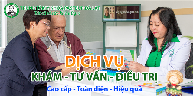TRUNG TÂM Y KHOA PASTEUR ĐÀ LẠT