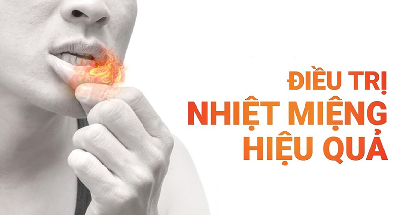 NGUYÊN NHÂN VÀ CÁCH ĐIỀU TRỊ NHIỆT MIỆNG